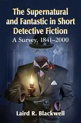 Book cover of The Supernatural and Fantastic in Short Detective Fiction by Unknown