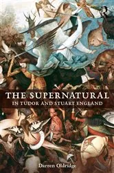 Book cover of The Supernatural in Tudor and Stuart England by Darren Oldridge
