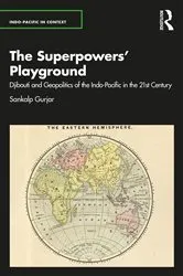 Book cover of The Superpowers’ Playground by Sankalp Gurjar