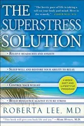 Book cover of The SuperStress Solution by Roberta Lee