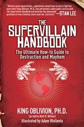 Book cover of The Supervillain Handbook by King Oblivion