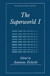 Book cover of The Superworld I by Antonino Zichichi