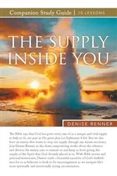 Book cover of The Supply Inside of You Study Guide by Denise Renner