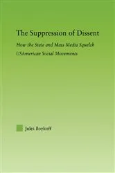 Book cover of The Suppression of Dissent by Jules Boykoff