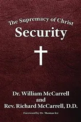 Book cover of The Supremacy of Christ by William McCarrell