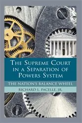 Book cover of The Supreme Court in a Separation of Powers System by Richard Pacelle