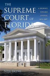 Book cover of The Supreme Court of Florida by Neil Skene