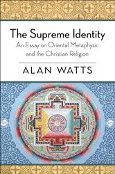 Book cover of The Supreme Identity by Alan Watts