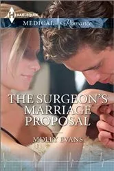 Book cover of The Surgeon's Marriage Proposal by Molly Evans