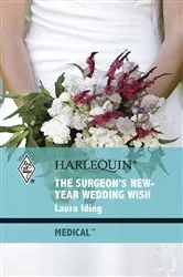 Book cover of The Surgeon's New-Year Wedding Wish by Unknown