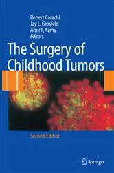 Book cover of The Surgery of Childhood Tumors (2nd ed.) by Robert Carachi