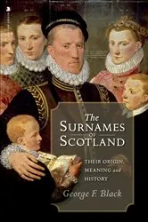 Book cover of The Surnames of Scotland by George F. Black