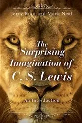 Book cover of The Surprising Imagination of C. S. Lewis by Jerry Root