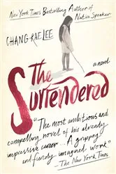 Book cover of The Surrendered by Chang-rae Lee