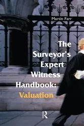 Book cover of The Surveyors' Expert Witness Handbook by Martin Farr