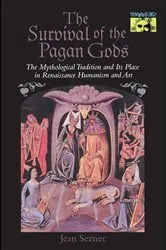 Book cover of The Survival of the Pagan Gods by Jean Seznec