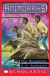 Book cover of The Suspicion (Animorphs #24) by K. A. Applegate