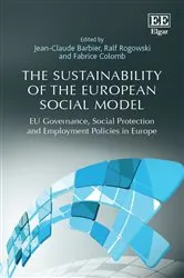 Book cover of The Sustainability of the European Social Model by Jean-Claude Barbier