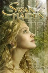Book cover of The Swan Maiden by Jules Watson