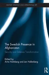 Book cover of The Swedish Presence in Afghanistan by Arita Holmberg