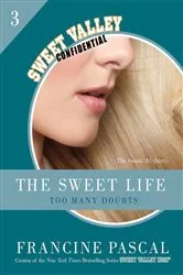 Book cover of The Sweet Life #3: An E-Serial by Francine Pascal