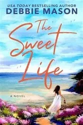 Book cover of The Sweet Life by Sam Talbot