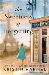 Book cover of The Sweetness of Forgetting by Kristin Harmel