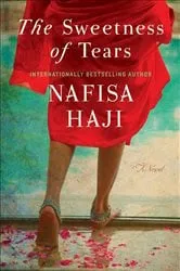 Book cover of The Sweetness of Tears by Nafisa Haji