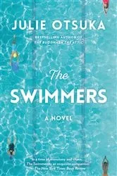 Book cover of The Swimmers by Julie Otsuka