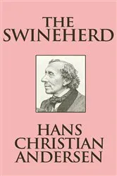 Book cover of The Swineherd by Hans Christian Andersen