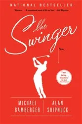 Book cover of The Swinger by Michael Bamberger