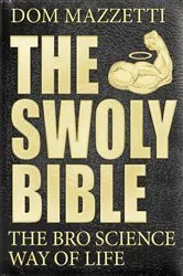 Book cover of The Swoly Bible by Dom Mazzetti