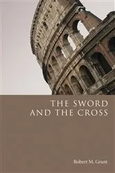 Book cover of The Sword and the Cross by Fergus Fleming