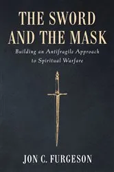 Book cover of The Sword and the Mask by Jon C. Furgeson