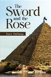 Book cover of The Sword and the Rose by Tara Sufiana