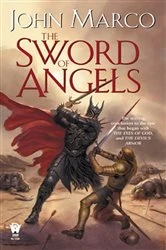 Book cover of The Sword of Angels by John Marco