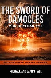 Book cover of The Sword of Damocles Our Nuclear Age by Unknown