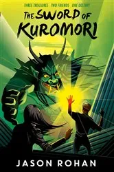 Book cover of The Sword of Kuromori by Jason Rohan
