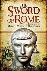 Book cover of The Sword of Rome by Jeremiah McCall