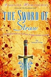 Book cover of The Sword of Straw by Amanda Hemingway