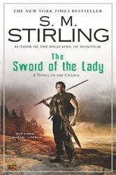 Book cover of The Sword of the Lady by S. M. Stirling