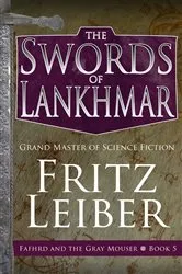 Book cover of The Swords of Lankhmar by Fritz Leiber