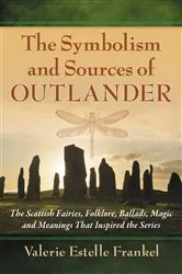 Book cover of The Symbolism and Sources of Outlander by Valerie Estelle Frankel