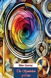 Book cover of The Symbolism of Color by Ellen Conroy