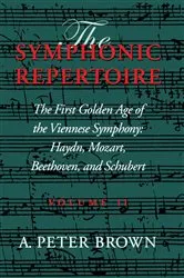 Book cover of The Symphonic Repertoire, Volume II by A. Peter Brown