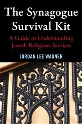 Book cover of The Synagogue Survival Kit by Jordan Lee Wagner