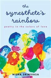 Book cover of The Synesthete's Rainbow by Nisha Srinivasa