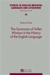 Book cover of The Synonyms of «Fallen Woman» in the History of the English Language by Jacek Fisiak