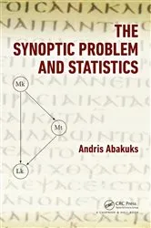 Book cover of The Synoptic Problem and Statistics by Andris Abakuks