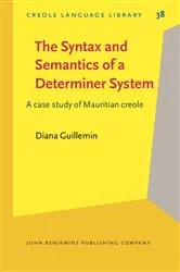 Book cover of The Syntax and Semantics of a Determiner System by Diana Guillemin